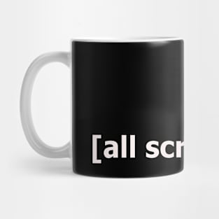 ALL SCREAMING Mug